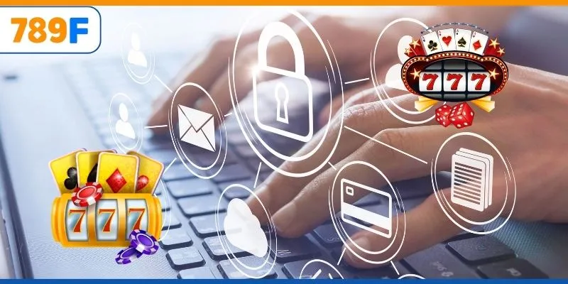 Mẹo liên hệ 789F hiệu quả nhất 